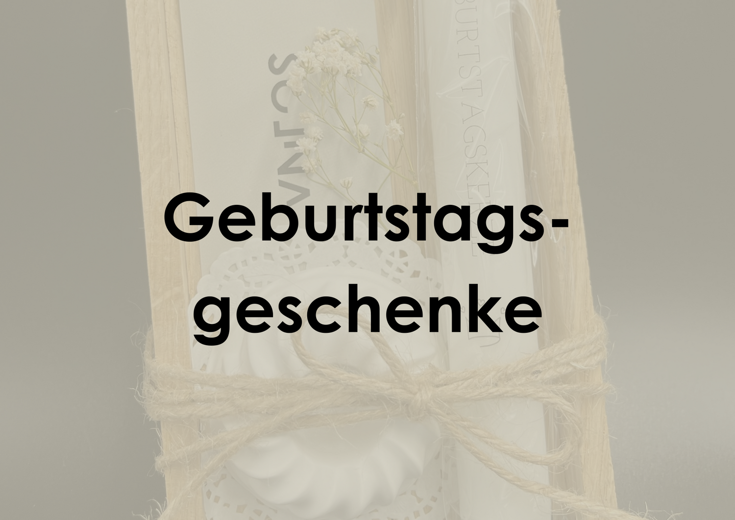 Geburtstagsgeschenke - Unikate, die von Herzen kommen